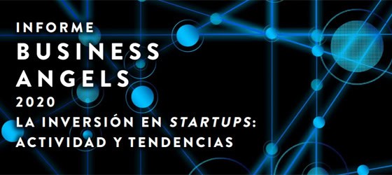 El informe Business Angels 2020. La inversión en startups: actividad y tendencias. ha sido presentado por AEBAN, IESE Business School y CaixaBank