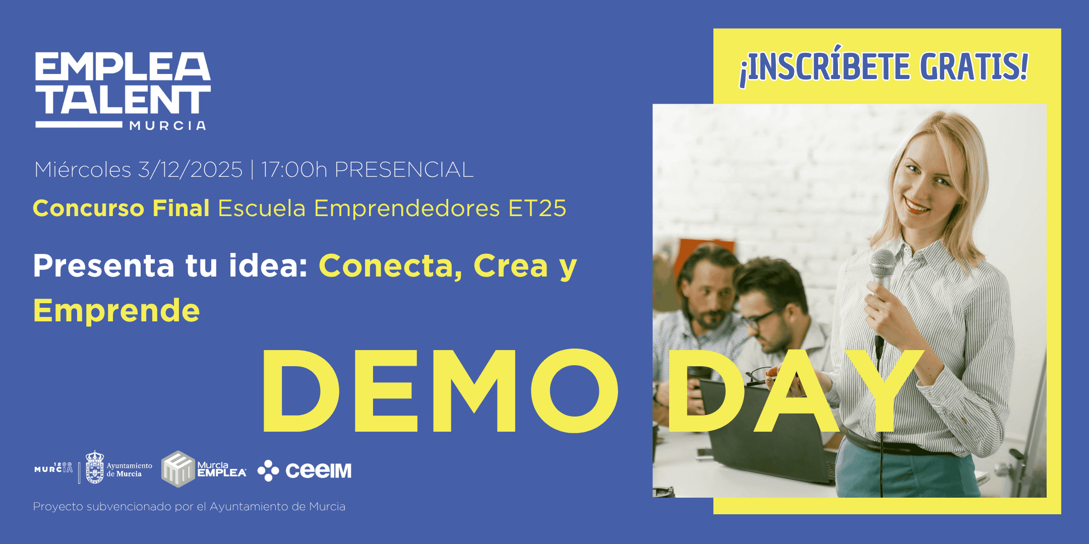 CEEIM y el Ayuntamiento de Murcia convocan el 'III Demo Day EmpleaTALENT' para impulsar nuevos negocios en el municipio