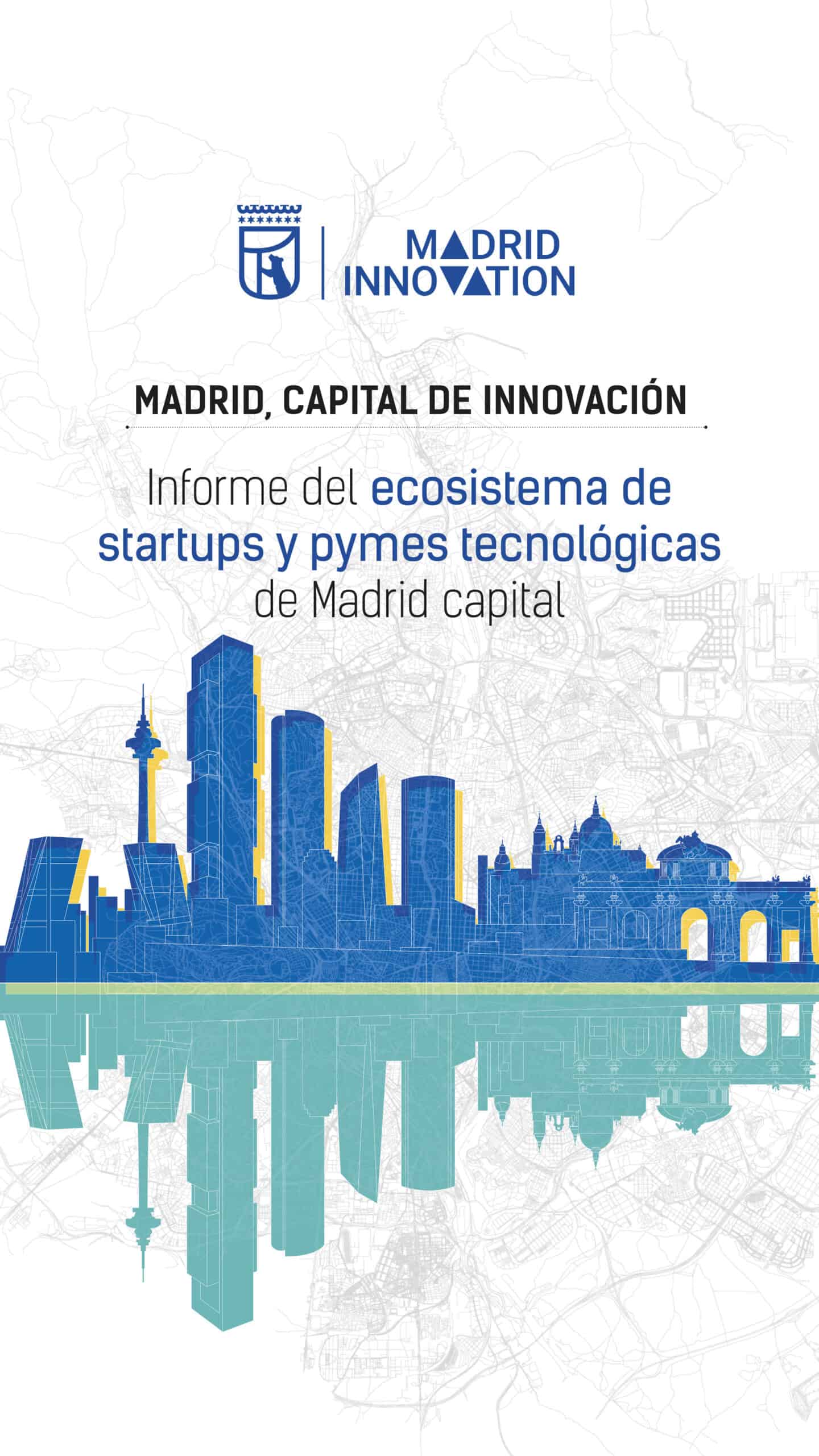 Informe de ecosistema Startups y Pymes Tecnológicas de Madrid Capital
