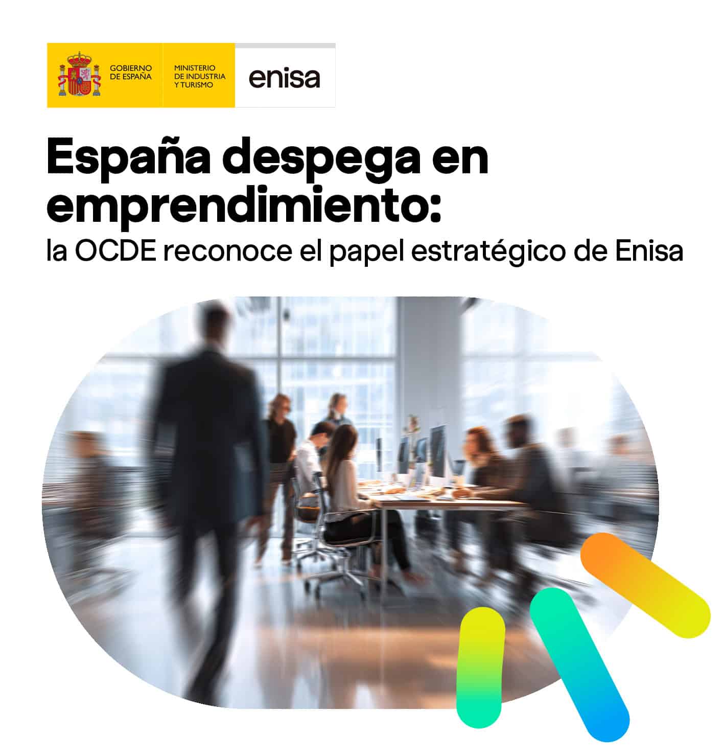 La OCDE sitúa a España como uno de los ecosistemas emprendedores más dinámicos de Europa 