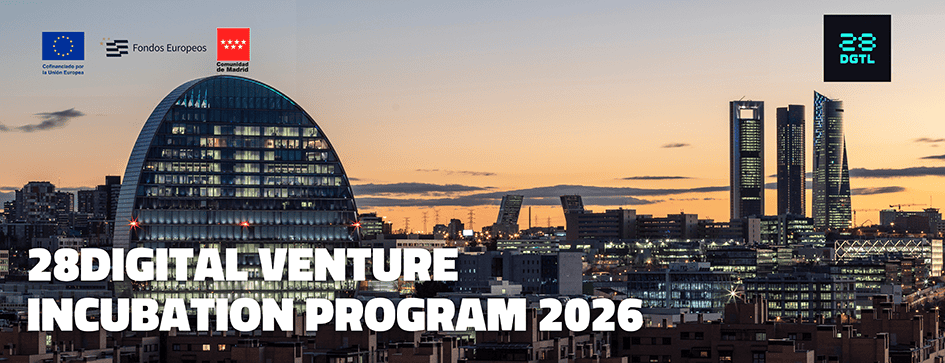 28DIGITAL abre la convocatoria de su Venture Incubation Program con foco en la Comunidad de Madrid