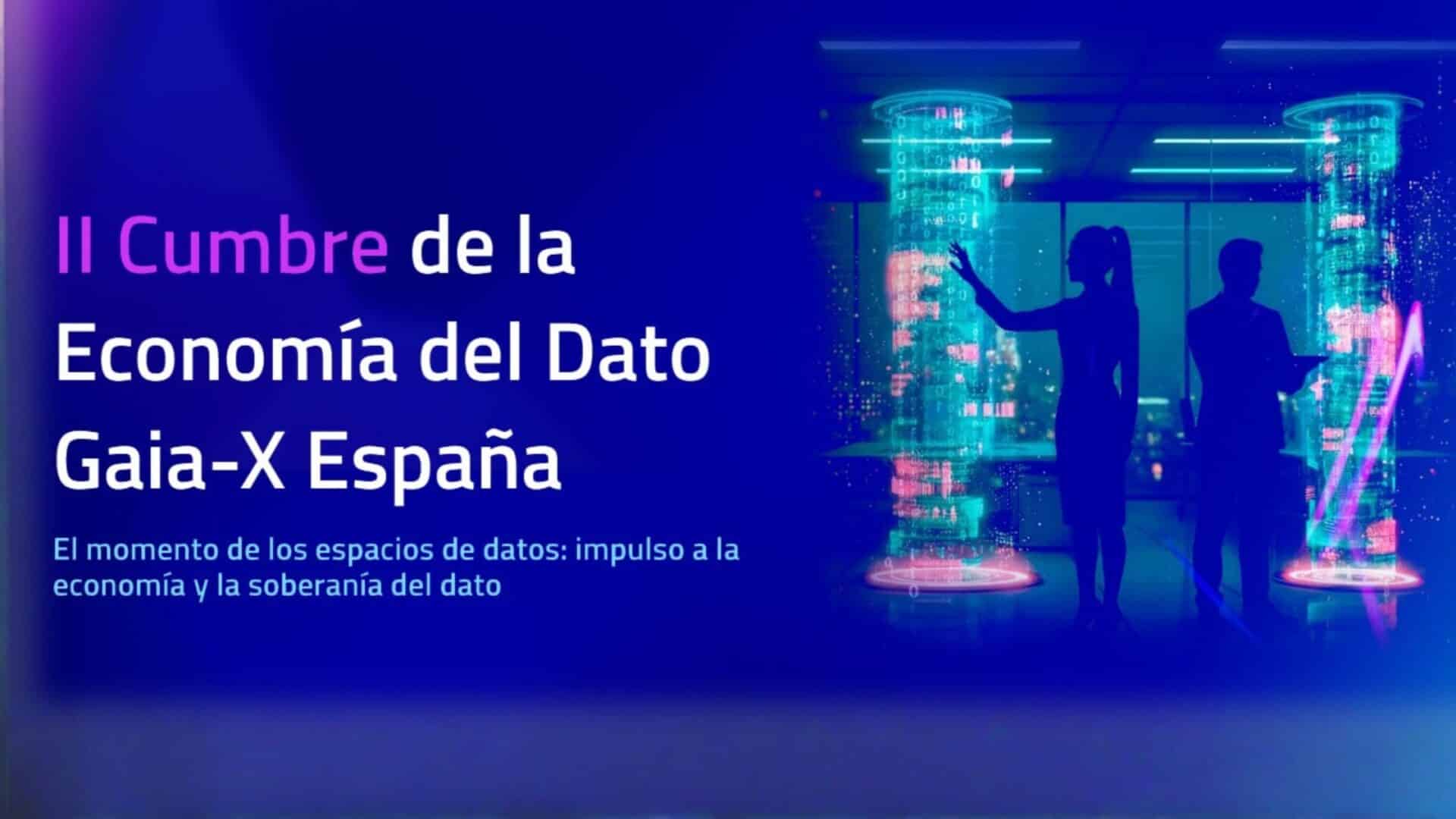 II Cumbre de la Economía del Dato Gaia-X España, encuentro nacional centrado en el desarrollo de la economía del dato
