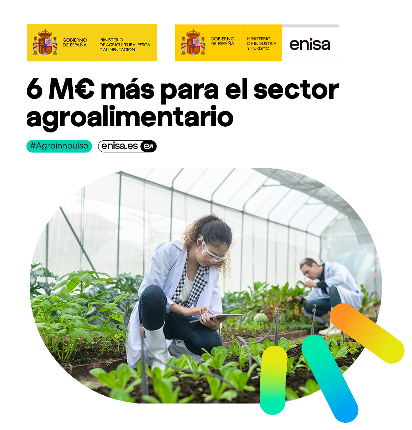 El Ministerio de Agricultura, Pesca y Alimentación renueva su confianza en Enisa y amplía con 6 millones de euros el programa AgroInnpulso